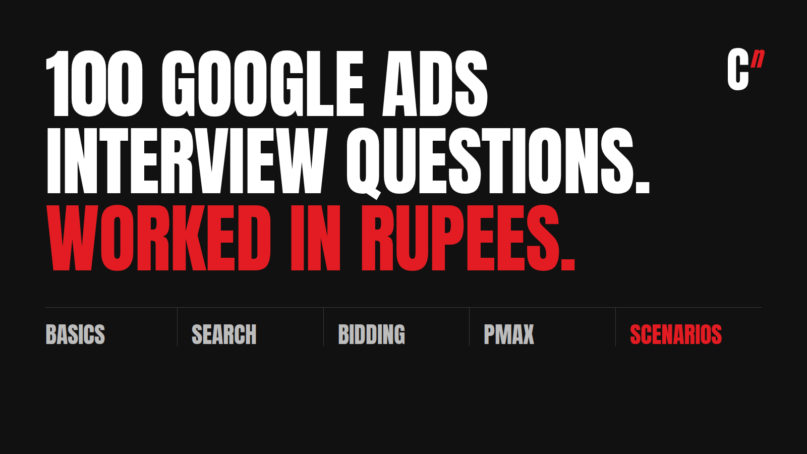 100 Google Ads and PPC interview questions, covering basics, search campaigns, bidding, Shopping and Performance Max, and scenarios