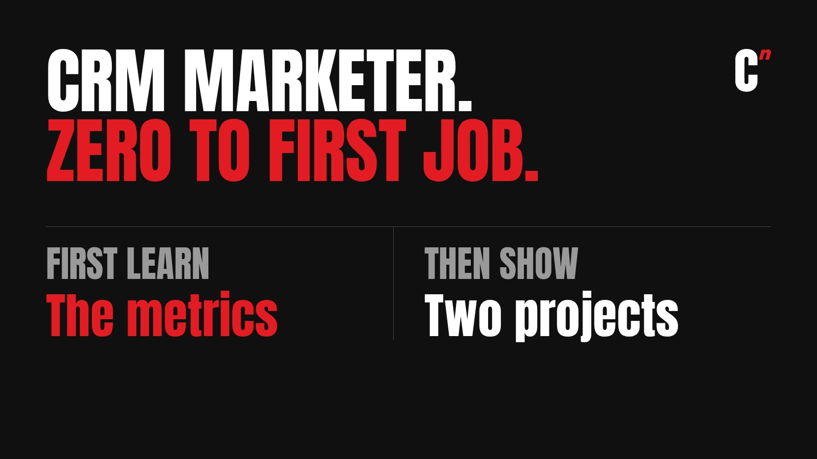 How to become a CRM marketer in India: first learn the metrics, then show two projects.