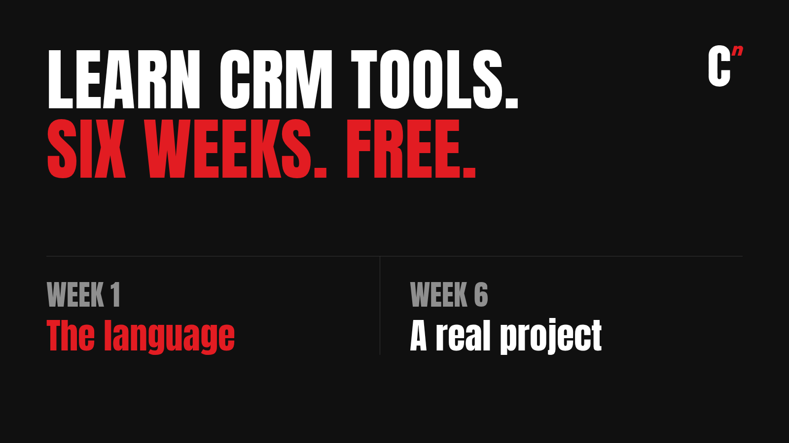 How to learn CRM tools: a free six-week roadmap from CRM language to a practice project and interview