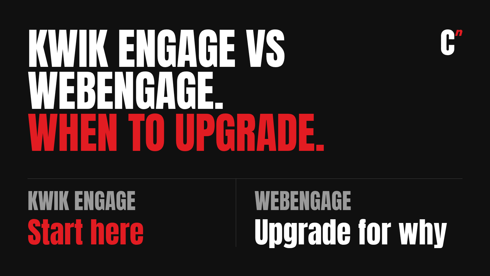 Kwik Engage vs WebEngage: start on a WhatsApp-first tool, upgrade to a full platform when you need to know why customers behave as they do