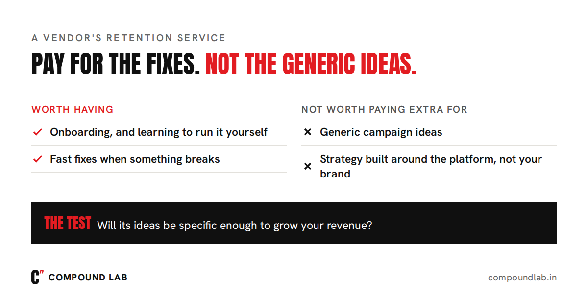 What a vendor's retention service is worth paying for: onboarding and fast technical fixes, yes; generic campaign ideas, no; judged on whether its ideas are specific to your brand