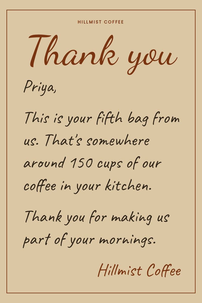 Thank you card for a loyal customer on kraft paper, handwritten: "This is your fifth bag from us. That's around 150 cups of our coffee."