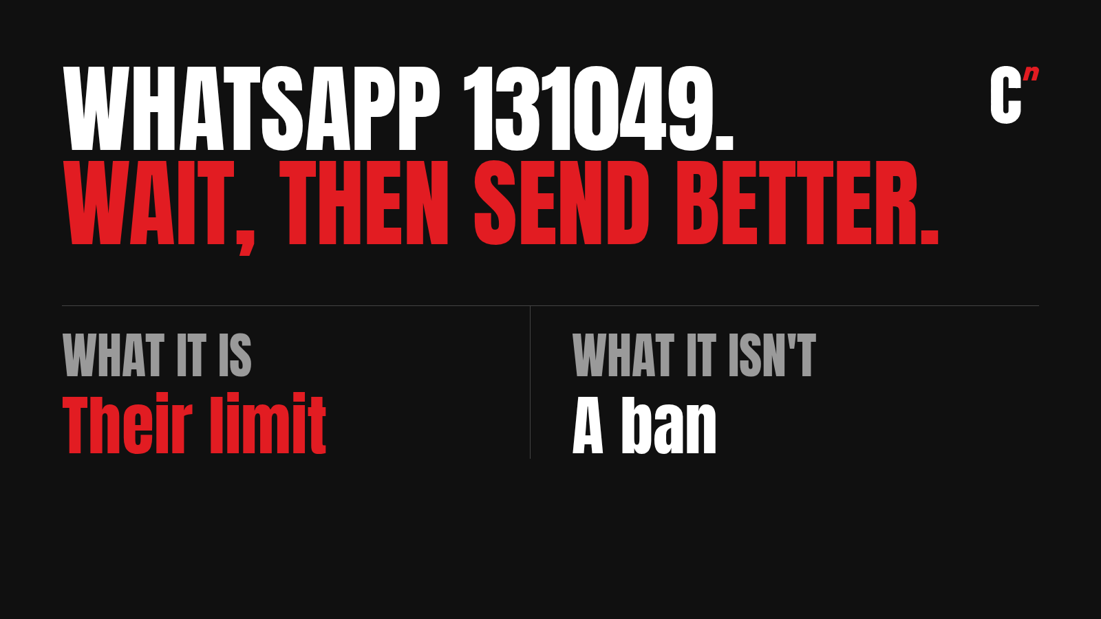 WhatsApp error 131049: it is the customer's limit, not a ban on your number. Wait, then send better.