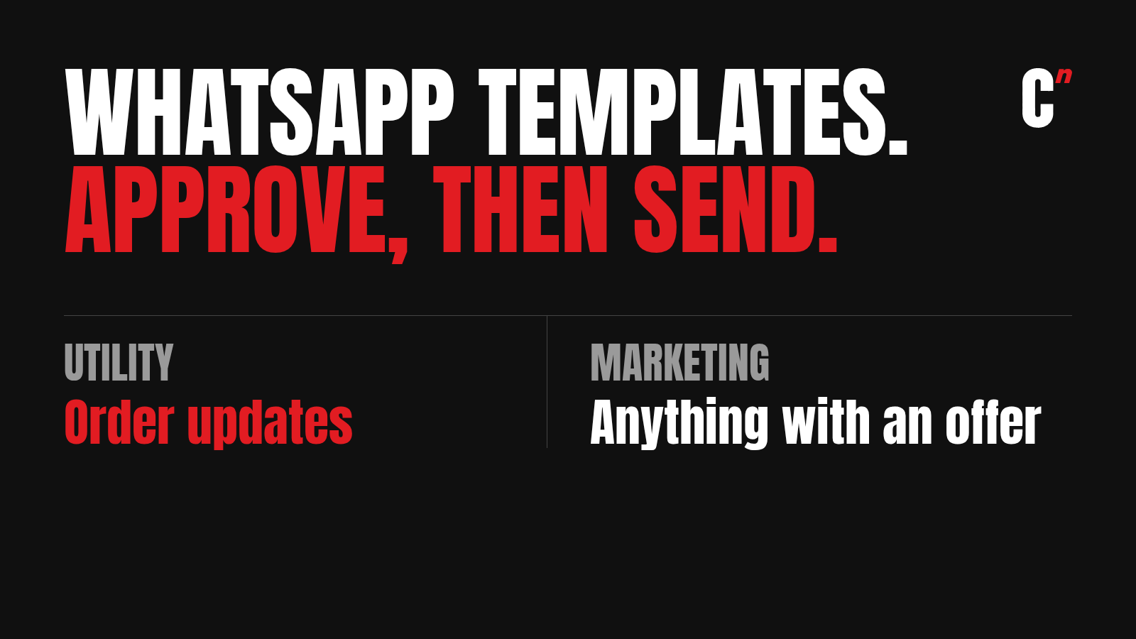 WhatsApp template approval: utility for order updates, marketing for anything with an offer